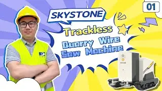 Trackless Quarry Wire Saw | Skystone&rsquo;s Mobility & Efficiency Breakthrough