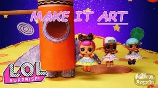 &ldquo;Make it Art!&rdquo; Official Lyric Video! 🎨🎶 L.O.L. Surprise! Songs