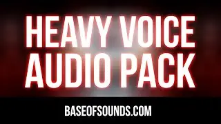 Base of Sounds Heavy Voice Audio Pack