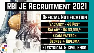 RBI JE Recruitment 2021 | Civil & Electrical Engg | 48 Post | Salary Rs. 53,104/- | Diploma & Degree
