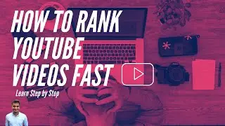 How to Rank YOUTUBE videos fast : Course Overview on YouTube SEO & YouTube Marketing- Part-1