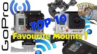 GoPro : My Top 10 Favourite Mounts!