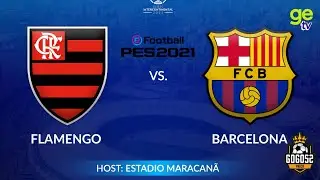 FLAMENGO X BARCELONA | AMISTOSO 2026 | GOGOZ PETCH PES 21!