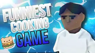 Funniest Cooking Game!