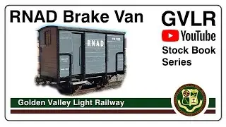 The RNAD Brake Van at the GVLR