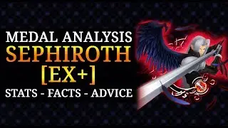 Medal Analysis - Sephiroth [EX+]