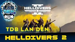 Helldivers 2 Gameplay / TDB LAN DEN