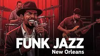 The Spirit of Bourbon Street &ndash; Classic New Orleans Funk Jazz