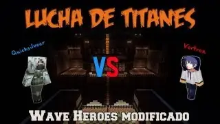 iVertrox - Lucha de titanes - Minecraft Wave Heroes modificado