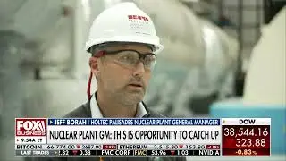 Palisades Nuclear Power Plant Restart - Fox Business