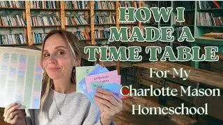 How to Make a Time Table #charlottemason
