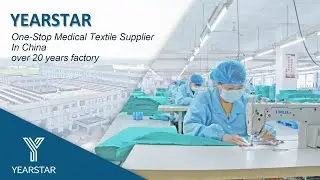 YEARSTAR,One-Stop Medical Textile Supplier In China