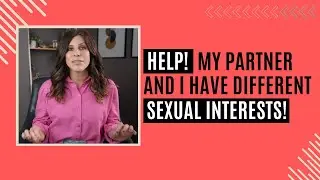 My Partner&rsquo;s Fantasies Are Different than Mine&hellip; Now What? | Sex Therapist Explains