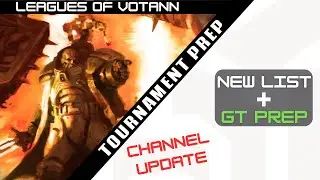 LEAGUES OF VOTANN New Competitive List + GT Prep + Channel Updates