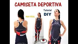 SPORTS SHIRT. Cómo hacer una camiseta deportiva. Tutorial DIY. MUY FÁCIL. Sin patrones