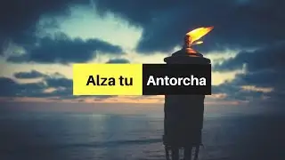 Alza tu antorcha | Canto Adventista