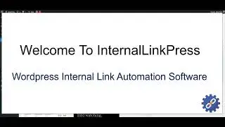 Wordpress Internal LinkBuilding Automation System | InternalLinkPress.com