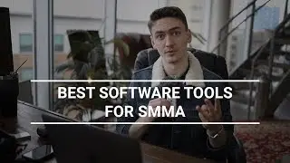 Software Tools For SMMA - How To Grow Your Agency Using Software