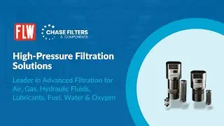Chase Filters | High-Pressure Filtration Solutions | FLW Distributor Spotlight
