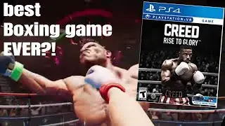 Creed for PSVR - Best Boxing Game Ever?!