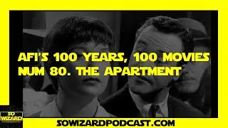 AFI's 100 movies. #80 - The Apartment - So Wizard Podcast