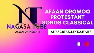 Afaan Oromoo Protestant Songs Classical With Amazing video Scene
