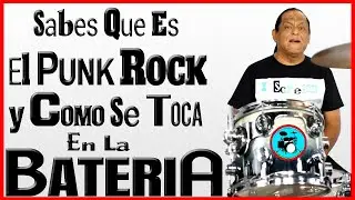 Sabes Que Es El PUNK ROCK y Como Se Toca En La BATERIA