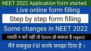How to fill NEET 2022 application form !! Step by step process !! Online demo !! Some changes