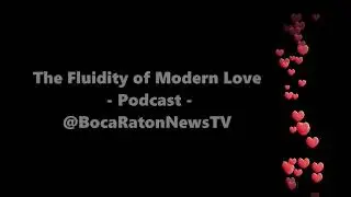 [Deep Dive] The Fluidity of Modern Love