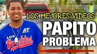 Lo Mejor De Papito Problema #6 | Videos De Risa