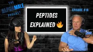 Peptides for Beginners: Weight Loss, Muscle Recovery & Anti-Aging Explained | Alpha Male Podcast
