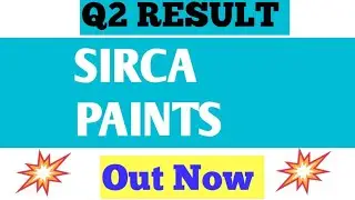 Sirca paints q2 result update news. Sirca paint share latest news 