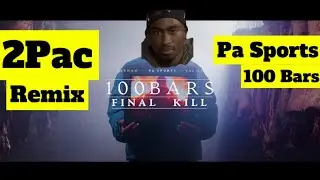 2Pac - 100 Bars (Pa Sports Remix)