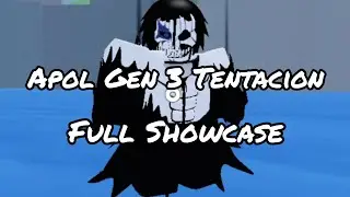 Apol Gen 3 Tentacion Showcase