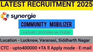 Best vacancy 2025, Community Mobilizer vacancy out ll Job location - Uttar Pradesh ll Apply now
