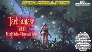 CINEMATIC Techno / House And Techno mix (DARK FANTASY) From DJ DARK MODULATOR