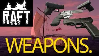 RAFT BUT I USE WEAPONS | RAFT WEAPON MOD