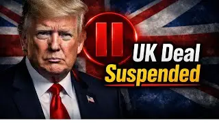 The Real Reason Trump Stopped the UK Trade Deal