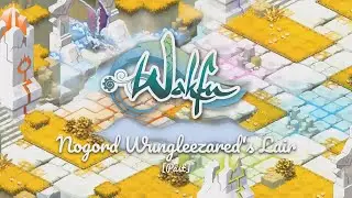 Wakfu OST - Nogord Wungleezared's Lair (Past) / Mount Zinit Cutscene