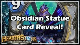 [Hearthstone] Obsidian Statue Card Reveal!