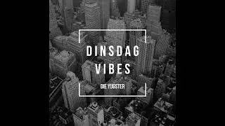 Dinsdag vibes 