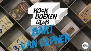 Bart van Olphen: &lsquo;Vis uit blik is ook gezond&rsquo;  &ndash; Kookboekenclub #5 - Allerhande