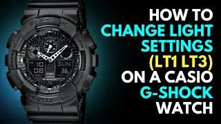 Настройки подсветки Casio G-Shock LT1 LT3 Значение | Изменение длительности подсветки на Casio G-...