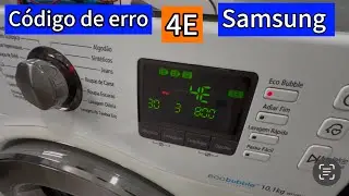 Lava e seca Samsung com erro 4E dicas para diagn&oacute;stico correto !