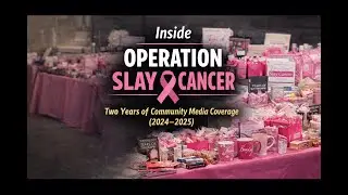 Inside Operation Slay Cancer | Two Years of Community Media Coverage (2024&ndash;2025)
