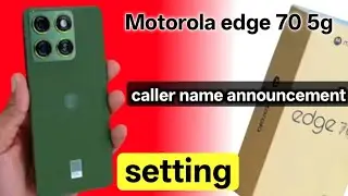 Motorola edge 70 5g caller name announcement setting | moto edge 70 call aane par name kaise bole