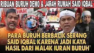 M4MPUSS!! KANG DEDI MULYADI PUAS RUMAH SAID IQBAL DIDEMO BURUH?! KENA KARMA DEMO KDM DI GEDUNG SATE