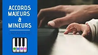 LES ACCORDS MAJEURS & MINEURS - Apprendre piano Facile avec Marion Cher