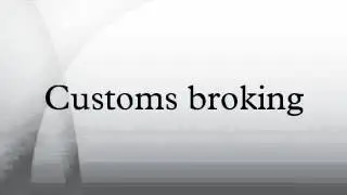 Customs broking