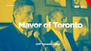 Mayor John Tory at CPF Toronto 2022